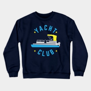 Yacht Club Pontoon Boats Lovers Gift Crewneck Sweatshirt